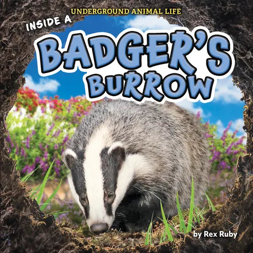 Inside a Badger's Burrow - Library Binding