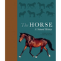 The Horse: A Natural History - Hardcover