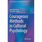 Courageous Methods in Cultural Psychology - Hardcover