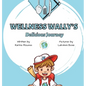 Wellness Wally's Delicious Journey - Hardcover