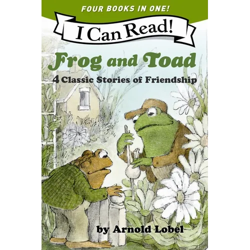 Frog and Toad: 4 Classic Stories of Friendship: All 4 Books from the Classic Animal Friendship and Adventure Series in 1 Paperback, Great for Growing - Paperback
