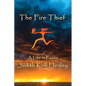 The Fire Thief: A Life in Poems - Paperback