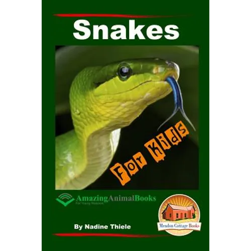 Snakes For Kids - Amazing Animal Books For Young Readers - Paperback