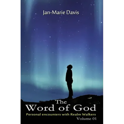 The Word of God: Personal encounters with Realm Walkers - Paperback