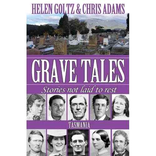Grave Tales: Tasmania - Paperback