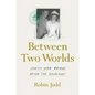 Between Two Worlds: Jewish War Brides After the Holocaust - Hardcover