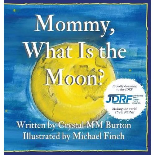 Mommy, What Is the Moon? - Hardcover