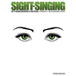 Sight-Singing - Ear Training Melodies & Exercises: Volume 1, The Pentatonic Scale - Paperback