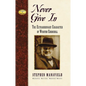 Never Give in: The Extraordinary Character of Winston Churchill - Hardcover