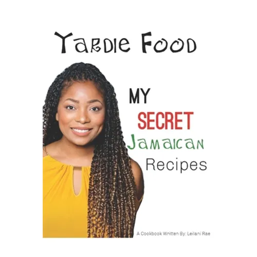 Yardie Food: My Secret Jamaican Recipes - Paperback
