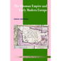 The Ottoman Empire and Early Modern Europe - Paperback