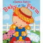 Baby at the Farm - Board Book