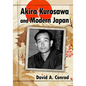 Akira Kurosawa and Modern Japan - Paperback