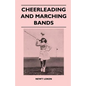 Cheerleading and Marching Bands - Paperback