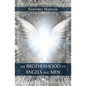 The Brotherhood of Angels and Men - Paperback