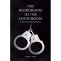 The Boardroom to the Courtroom: A Story of Greed and Corruption - Paperback