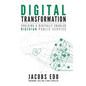 Digital Transformation: Evolving a Digitally Enabled Nigerian Public Service - Paperback