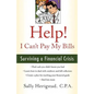 Help! I Can't Pay My Bills: Surviving a Financial Crisis - Paperback