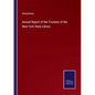 Annual Report of the Trustees of the New-York State Library - Paperback