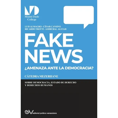 FAKE NEWS. ¿Amenaza para la Democracia? - Paperback