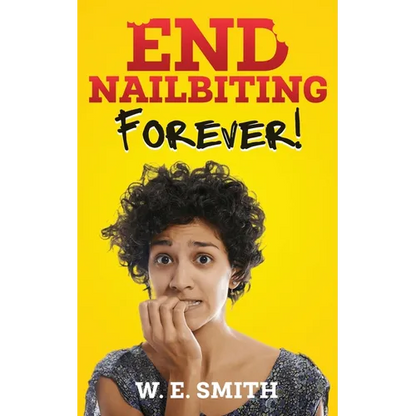 End Nailbiting Forever! - Paperback