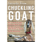 Secrets from Chuckling Goat: How a Herd of Goats Saved my Family and Started a Business that Became a Natural Health Phenomenon - Paperback
