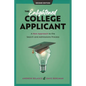 Enlightened College Applicant: A New Approach to the Search and Admissions Process - Hardcover