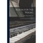 Album for the Young; Twenty-four Easy Piano Pieces, op. 39 - Paperback