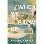 When We Grow Up - Hardcover