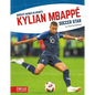 Kylian Mbappé: Soccer Star - Paperback