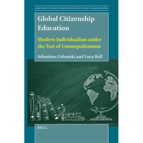 Global Citizenship Education: Modern Individualism Under the Test of Cosmopolitanism - Paperback