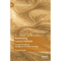 Rethinking Luxury Fashion: The Role of Cultural Intelligence in Creative Strategy - Hardcover