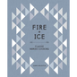 Fire and Ice: Classic Nordic Cooking [A Cookbook] - Hardcover