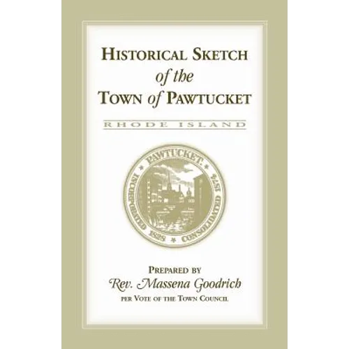 Historical Sketch of the Town of Pawtucket [RI] - Paperback