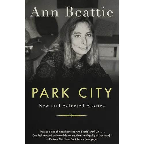 Park City: New and Selected Stories - Paperback