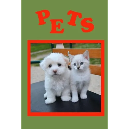 Pets: A must have book for children. - Paperback