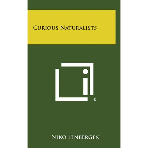 Curious Naturalists - Hardcover