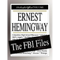 Ernest Hemingway: The FBI Files - Paperback