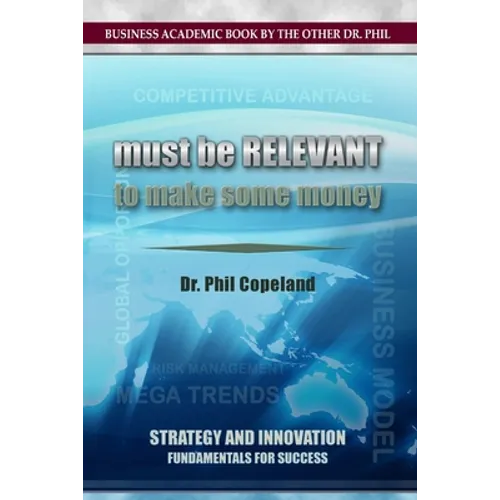 Must be Relevant to Make Some Money - Paperback