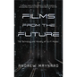 Films from the Future: The Technology and Morality of Sci-Fi Movies - Hardcover