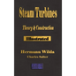 Steam Turbines: Their Theory and Construction - Hardcover