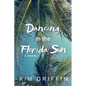Dancing in the Florida Sun - Paperback