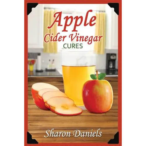 Apple Cider Vinegar Cures - Paperback