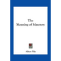 The Meaning of Masonry - Paperback