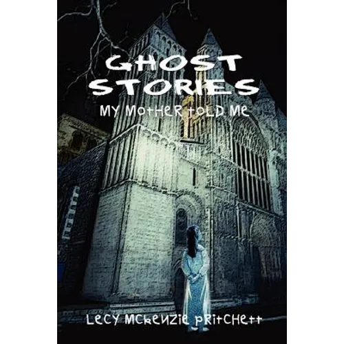 Ghost Stories: My Mother Told Me - Paperback