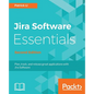 JIRA Software Essentials - Second Edition - Paperback