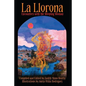 La Llorona: Encounters with the Weeping Woman - Paperback