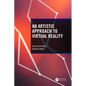 An Artistic Approach to Virtual Reality - Paperback
