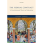 The Federal Contract: A Constitutional Theory of Federalism - Hardcover