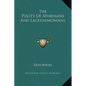 The Polity Of Athenians And Lacedaemonians - Hardcover